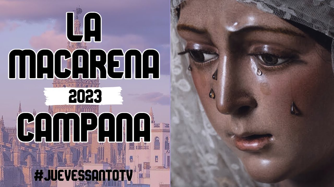 La Macarena en Campana 2023  - Carmen de Salteras - La Madruga Sevilla
