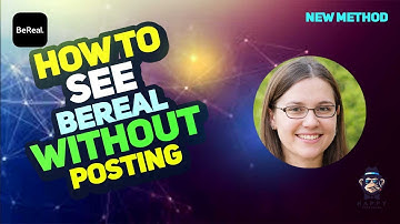 How to see bereal without posting 2025 : Revealing the Power of Authenticity 2025 [New Method]