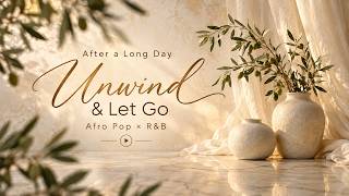【playlist】Unwind After a Long Day 🌙☕〖BGM〗 | Afropop × R&B | AI Music