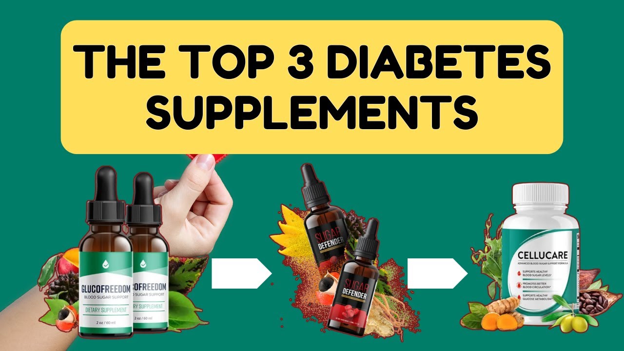 Top 3 Diabetes Supplements for 2024 | Gluco Freedom, Sugar Defender, CELLUCARE