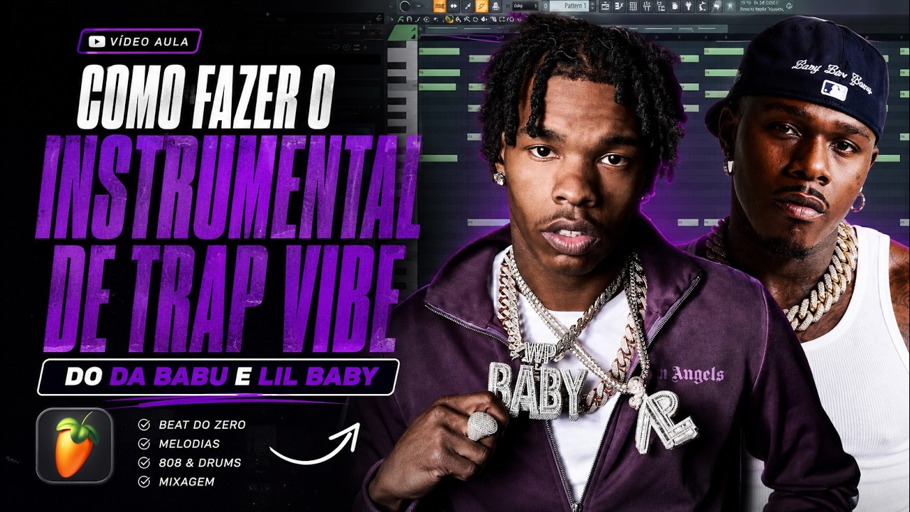 como-fazer-beat-type-lil-baby-x-dababy-fl-studio-tutorial-completo