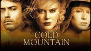 Cold Mountain Full Movie Review in Hindi / Story and Fact Explained / Nicole Kidman / Jude Law