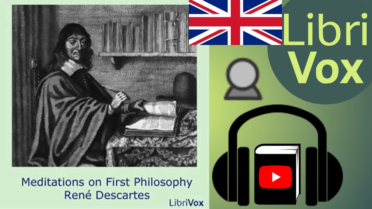 Meditations On First Philosophy By Ren DESCARTES Read By D E meditations-on-first-philosophy-by-ren-descartes-read-by-d-e