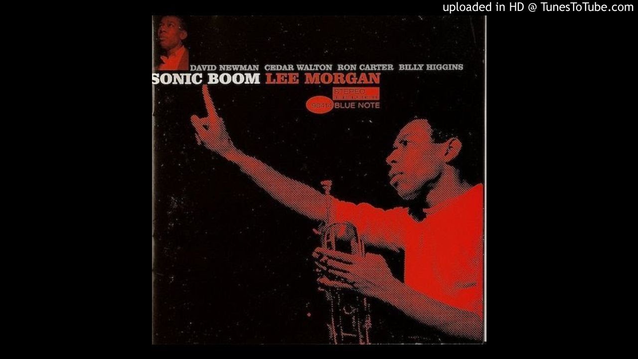 Lee Morgan - Uncle rough adlı videoyu YouTube'da izle Lee Morgan - Uncle rough adlı videoyu YouTube'da izle