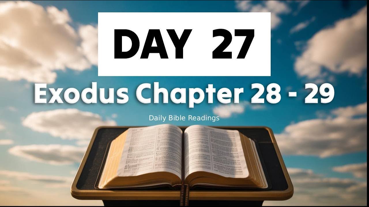 Exodus Chapter 28 - 29 | Bible Daily Reading | Read the Bible in a Year ...