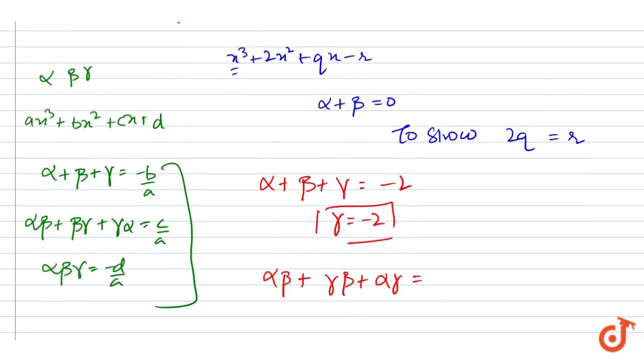If Alpha Beta Gamma Are Zeroes Of Polynomial X 3 2x 2 Qx R 0 Alpha Beta 0 Then Show 2q R Youtube If Alpha Beta Gamma Are Zeroes Of Polynomial X 3 2x 2 Qx R 0 Alpha Beta 0 Then Show 2q R Youtube