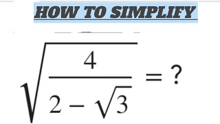 A NICE SQUARE ROOT SIMPLIFICATION PROBLEM |