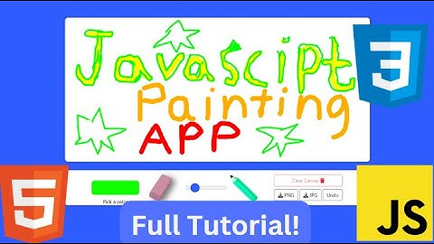 Build a Painting App using Javascript, HTML5 Canvas API & CSS