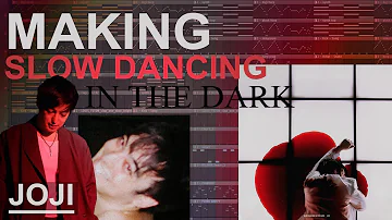 How Joji's “SLOW DANCING IN THE DARK" was made