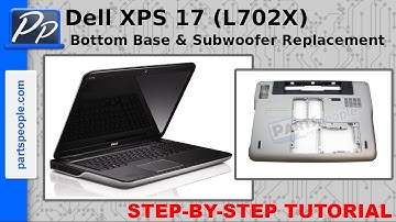 Dell XPS 17 (L702X) Bottom Base & Subwoofer Replacement Video Tutorial Teardown