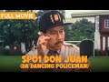 SPO1 Don Juan: The Dancing Policeman (1996) - Hilarious Full Filipino Comedy 🎉