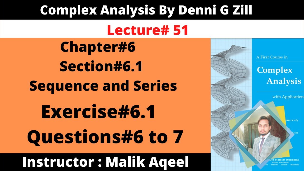 Exercise#6.1 Complex analysis by denni zill || Question#6 to 7