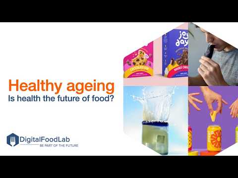 Healthy Ageing Is health the future of food Webinar by DigitalFoodLab