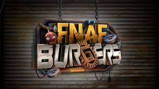 Main Theme - FNaF Burgers