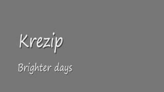 Krezip brighter days