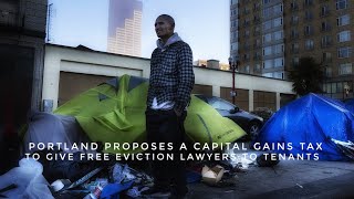 Portland Proposes A Capital Gains Tax To Give Free Eviction Lawyers To Tenants
