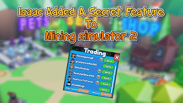 Isaac Secretly Added A Feature To Mining Simulator 2?!?!