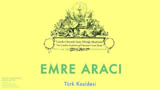Emre Aracı - Türk Kasidesi I Osmanlı Sarayında Avrupa Müziği © 2000 Kalan Müzik Resimi