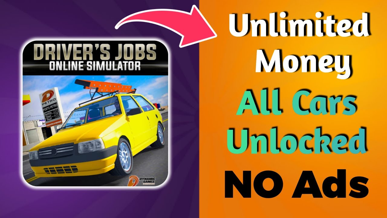 DRIVER'S JOBS ONLINE SIMULATOR HACK/MOD for Unlimited Money & All Cars