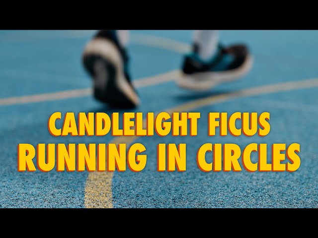 Candlelight Ficus - Running In Circles