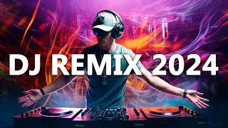 DJ REMIX 2024  Mashups & Remixes of Popular Songs 2024  DJ Disco Remix Club Music Songs Mix 2024