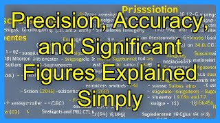 Precision, Accuracy, and Significant Figures Explained Simply