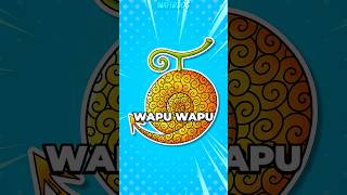The Wapu Wapu No Mi Devil Fruit Explained