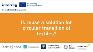 Baltic2Hand Webinar: Is reuse a solution for circular transition of textiles