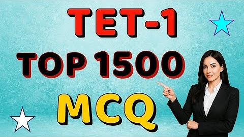 TET-1 TOP 1500 MCQ || નવા અભ્યાસક્રમ મુજબ || TET 1 માટે ખુબજ અગત્યના 1500 MCQ || 1 થી 5 | #tet1 #tet