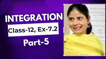 Integration Concepts Explained – Part 5 | Class 12 Maths | Chapter 7 Ex 7.2 Solutions