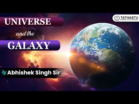 Universe and the Galaxy | Science and Technology | UPSC PRELIMS 2024 | #upsc #upscexam #ias #ips