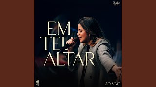 Em Teu Altar (Ao Vivo) - Stella Laura & Todah Music