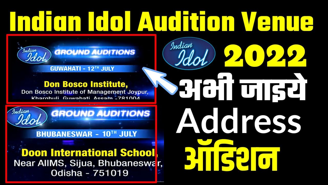 Indian idol ground audition 2022 adress  & Time | indian idol 13 audition 2022 Adress update |