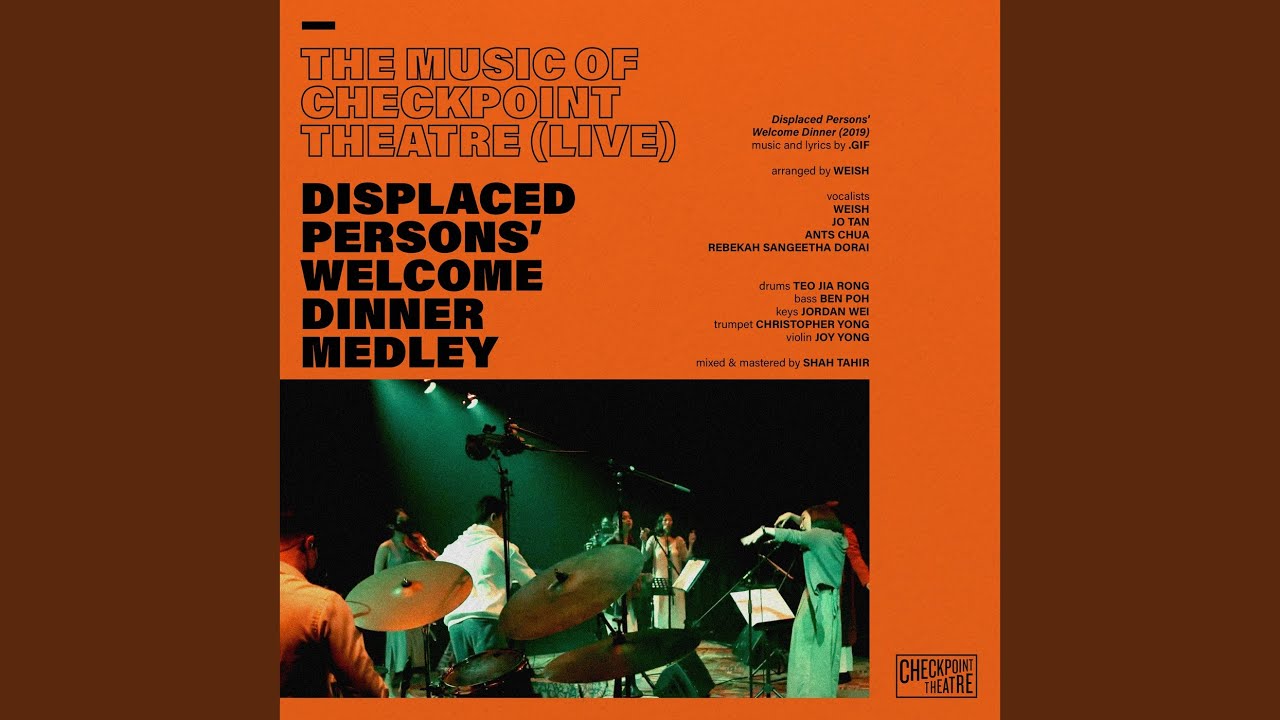 Displaced Persons' Welcome Dinner Medley (From “The Music of Checkpoint Theatre”) (Live)