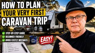 How to Plan Your Very First Caravan Trip | Complete Beginner's Guide