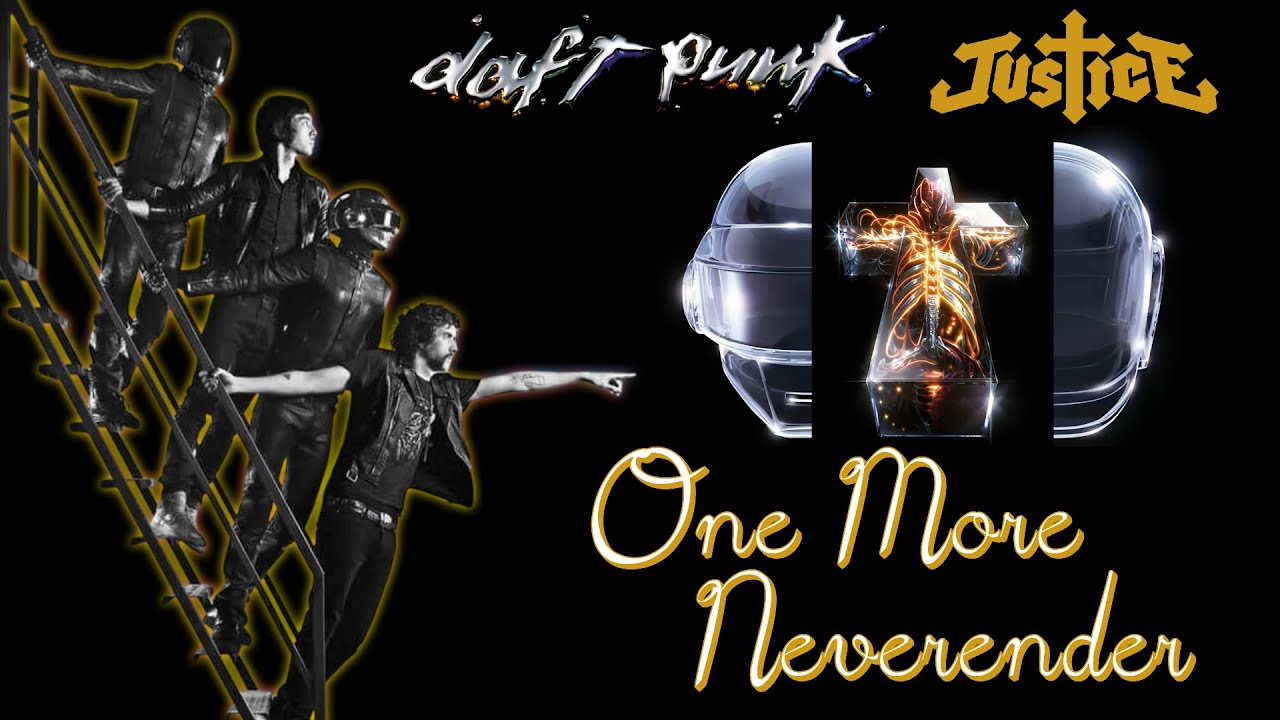 One More Neverender (Justice & Tame Impala x Daft Punk Mashup Request)