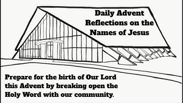 Holy Names of Jesus Advent Reflections