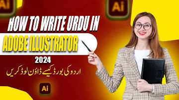 HOW WRITE URDU IN ADOBE iLLUSTRATOR 2024 | HOW TO DOWNLOAD URDU KEYBOARD