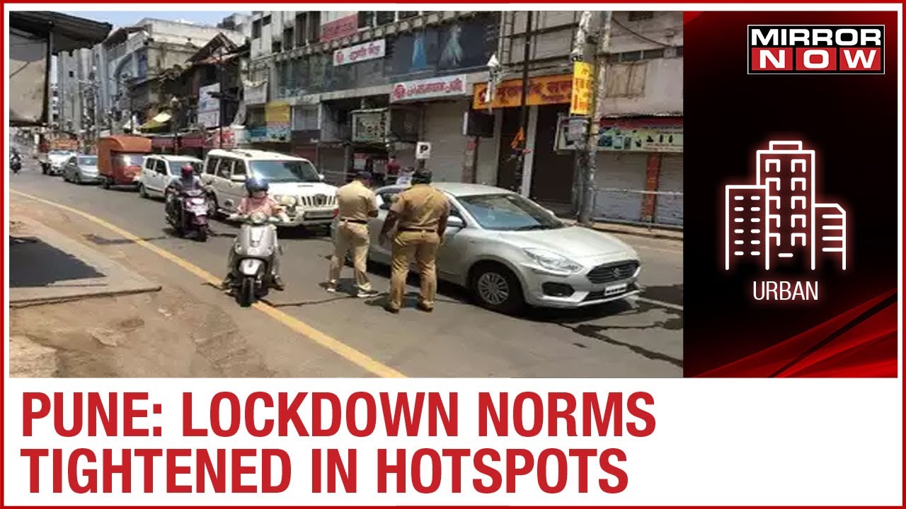 Pune lockdown restrictions tightened after 127 fresh cases of COVID19