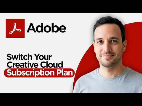 How to Switch your Adobe Creative Cloud Subscription Plan (2026 Full Guide)