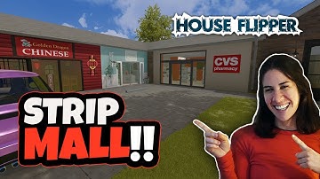 STRIP MALL! | Part 1 | CVS, Chinese Restaurant, & more! | House Flipper