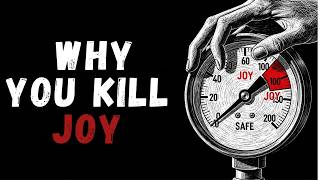 Why You Resist Joy: Uncovering the Foreboding Joy Paradox
