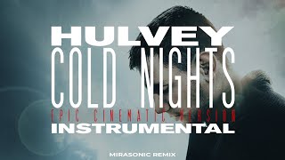 Hulvey - Cold Nights (Mirasonic Remix) Instrumental