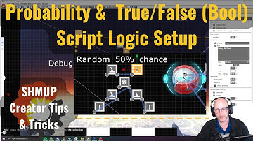Shmup Creator Tips & Tricks | Probability Gameplay Script Object Bool / True/False Logic