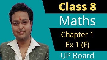 Class 8 Maths Chapter 1 Ex 1(F) Up Board In Hindi