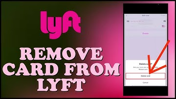How to Remove Card From Lyft App 2024?