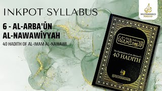 #9 Third Century (Six Books) || Al-Arba'un Al-Nawawiyyah || INKPOT SYLLABUS || Ustadh Huzaifah
