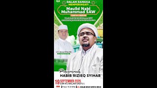 Peringatan Maulid Nabi Muhammad SAW 1447H Bersama Habib Rizieq Shihab | Masjid Rayatul Ikhlas, Berau