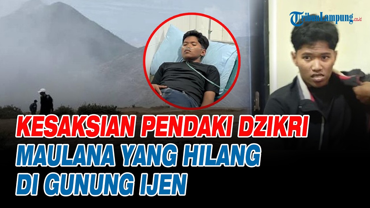 Kesaksian Pendaki Dzikri Maulana Hilang di Gunung Ijen, Ditemukan Lemas di Tebing