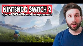 Nintendo Switch 2 : 3 JEUX POKEMON en développement pour la NEXT GEN 😱🔥